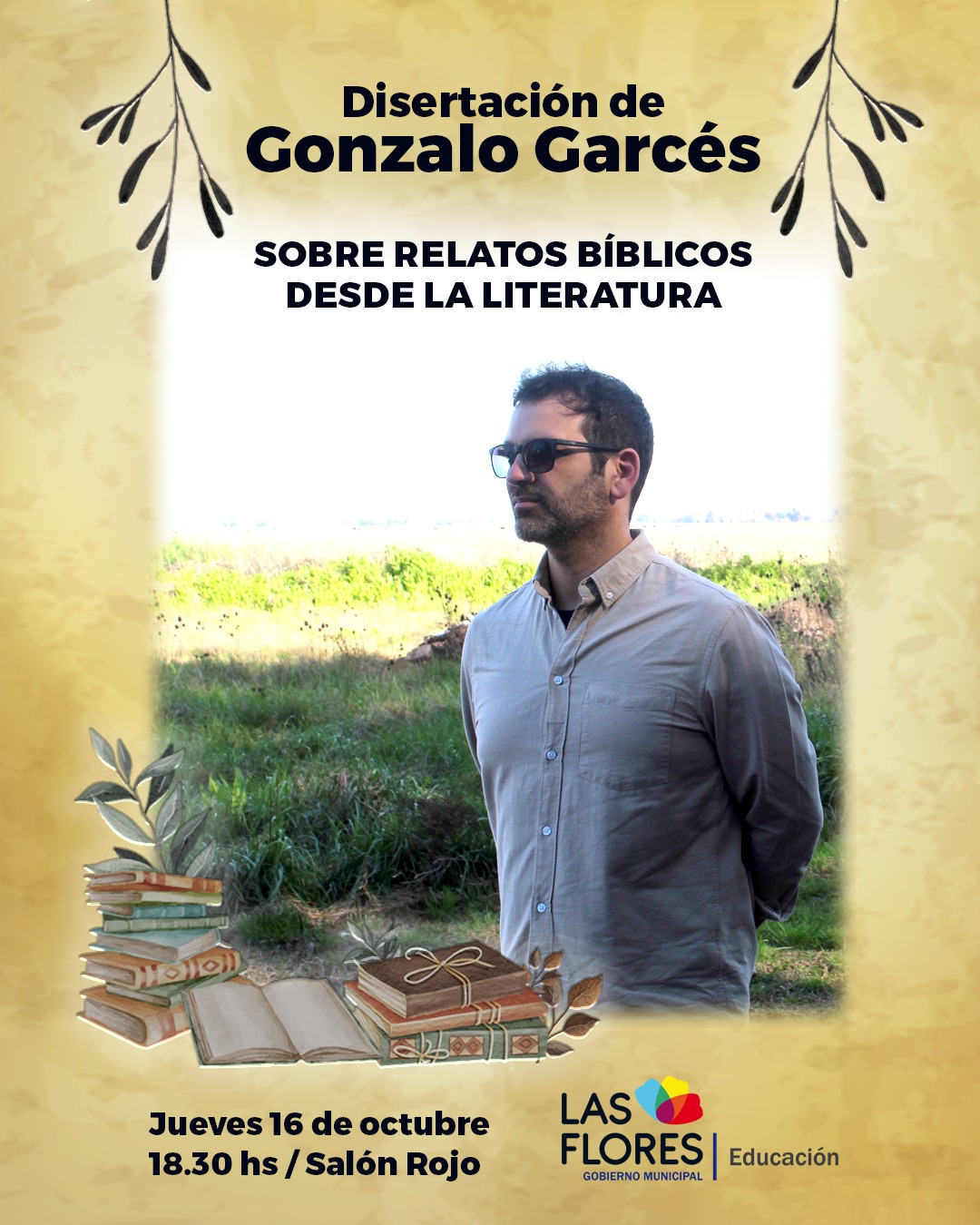 LA SECRETARÍA DE EDUCACIÓN INVITA A LA DISERTACIÓN DEL ESCRITOR GONZALO GARCÉS