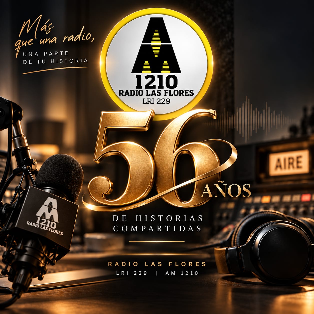 Radio Las Flores- 56 Años En El Aire De La Provincia De Buenos Aires  Mas Que Una Radio Una Parte De  Tu Historia-Feliz Aniversario!!!!